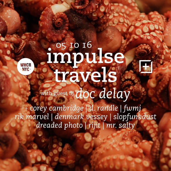 impulse travels radio show w/ dj lil tiger + empanadamn