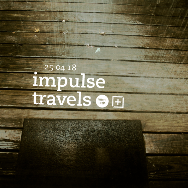 impulse travels radio show w/ dj lil tiger + empanadamn